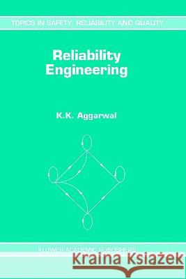 Reliability Engineering K. K. Aggarwal 9780792325246 Springer - książka