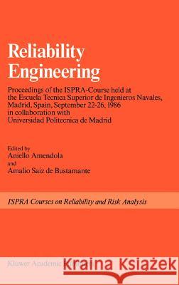 Reliability Engineering Amalio Saiz d Aniello Amendola Aniello Amendola 9789027727626 Springer - książka