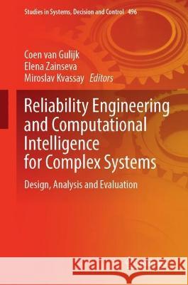 Reliability Engineering and Computational Intelligence for Complex Systems  9783031409967 Springer Nature Switzerland - książka