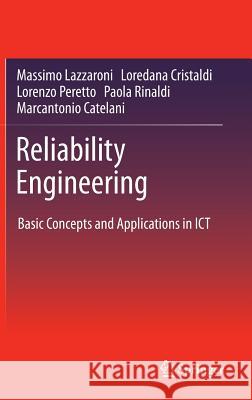 Reliability Engineering: Basic Concepts and Applications in Ict Lazzaroni, Massimo 9783642209826 Not Avail - książka