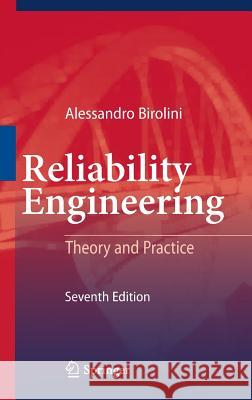 Reliability Engineering: Theory and Practice Birolini, Alessandro 9783642395345 Springer - książka