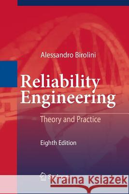 Reliability Engineering: Theory and Practice Birolini, Alessandro 9783662571897 Springer - książka