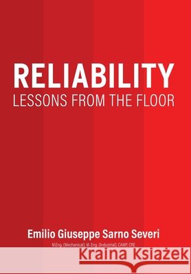 Reliability: Lessons From the Floor Severi, Emilio Giuseppe Sarno 9781038356741 FriesenPress - książka