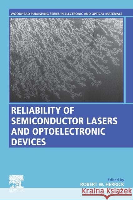 Reliability of Semiconductor Lasers and Optoelectronic Devices Robert Herrick Osamu Ueda 9780128192542 Elsevier Science Publishing Co Inc - książka