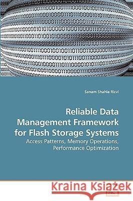 Reliable Data Management Framework for Flash Storage Systems Sanam Shahla Rizvi 9783639232554 VDM Verlag - książka