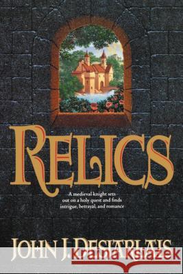 Relics John Desjarlais 9780840767356  - książka