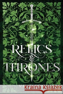 Relics & Thrones V. K. Dixon 9781969630071 Xenia House Press - książka