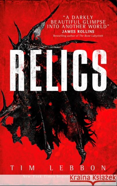 Relics: A Relics Novel Lebbon, Tim 9781785650307 Titan Books (UK) - książka