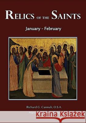 Relics of the Saints: January-February Cannuli, Reverend Richard G. 9780692596159 Hope and Life Press - książka