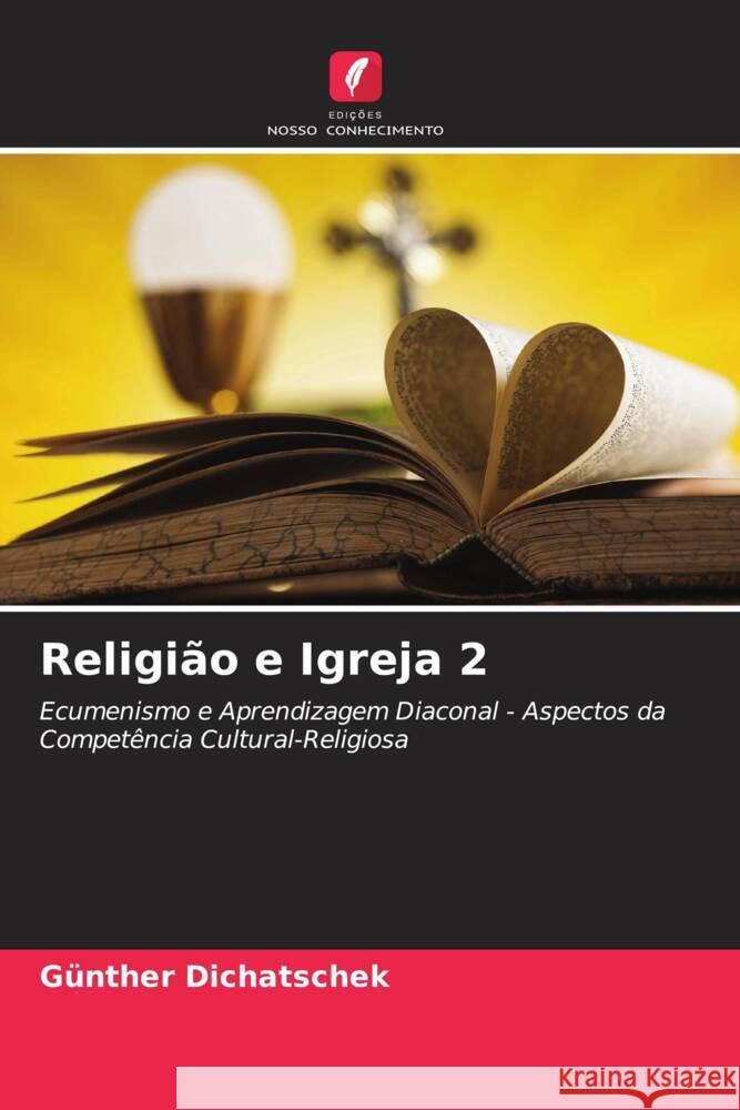 Religião e Igreja 2 Dichatschek, Günther 9786206607632 Edições Nosso Conhecimento - książka