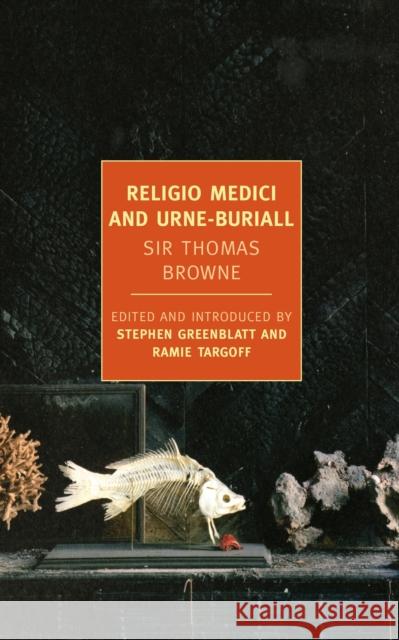 Religio Medici And Urne-Buriall Sir Thomas Browne 9781590174883  - książka