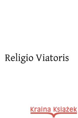 Religio Viatoris Henry Edward Brother Hermenegil 9781495226861 Createspace - książka