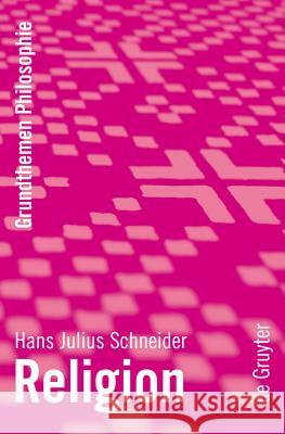 Religion Hans Julius Schneider 9783110195989 De Gruyter - książka