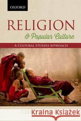 Religion & Popular Culture: A Cultural Studies Approach Chris Klassen 9780195449181 Oxford University Press, USA - książka