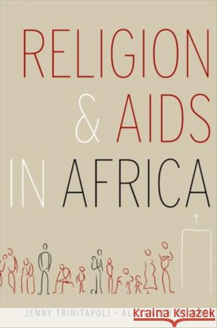 Religion and AIDS in Africa Jenny Ann Trinitapoli Alexander Weinreb 9780195335941 Oxford University Press, USA - książka