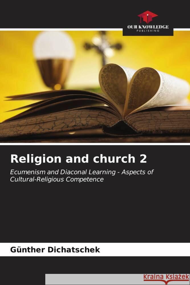 Religion and church 2 Dichatschek, Günther 9786206607519 Our Knowledge Publishing - książka