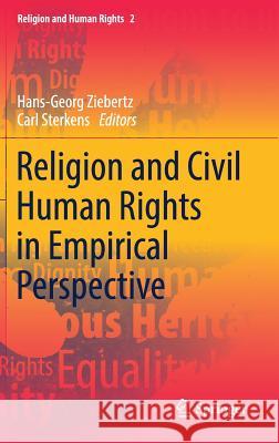 Religion and Civil Human Rights in Empirical Perspective Hans-Georg Ziebertz Carl Sterkens 9783319592848 Springer - książka