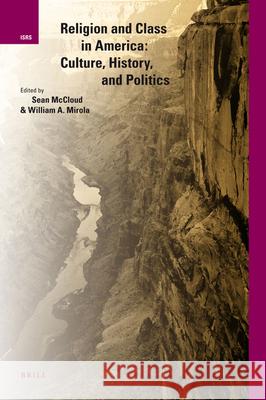 Religion and Class in America: Culture, History, and Politics William A. Mirola Sharon (Ed ). McCloud 9789004171428 Brill - książka