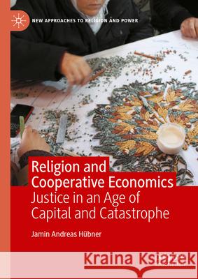 Religion and Cooperative Economics Jamin Andreas H?bner 9783031891496 Palgrave MacMillan - książka