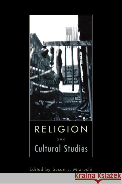 Religion and Cultural Studies Susan L. Mizruchi 9780691005034 Princeton University Press - książka