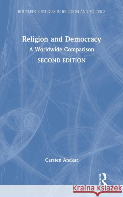 Religion and Democracy: A Worldwide Comparison Carsten Anckar 9780367714611 Routledge - książka