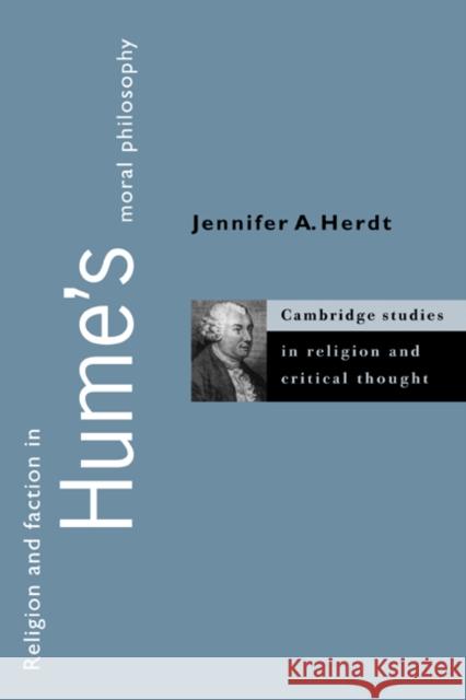 Religion and Faction in Hume's Moral Philosophy Jennifer A. Herdt 9780521073080 Cambridge University Press - książka