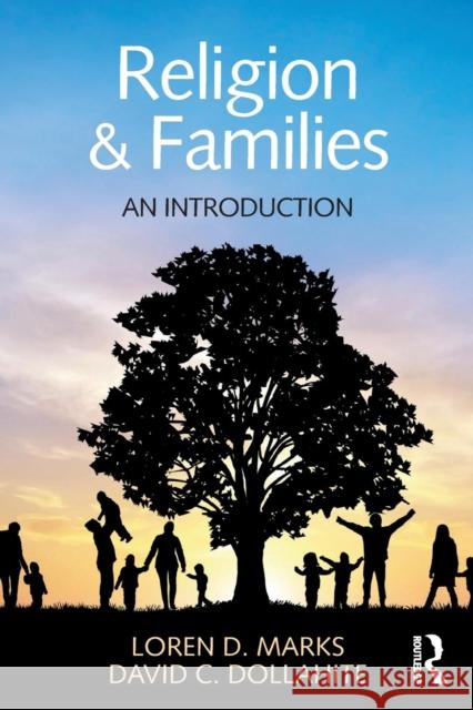 Religion and Families: An Introduction Loren D. Marks David C. Dollahite 9781848725461 Routledge - książka