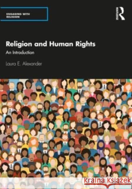 Religion and Human Rights Laura E. Alexander 9780367414979 Taylor & Francis Ltd - książka