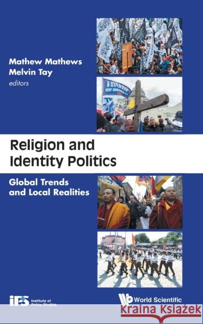 Religion and Identity Politics: Global Trends and Local Realities Mathew, Mathews 9789811235498 World Scientific Publishing Company - książka