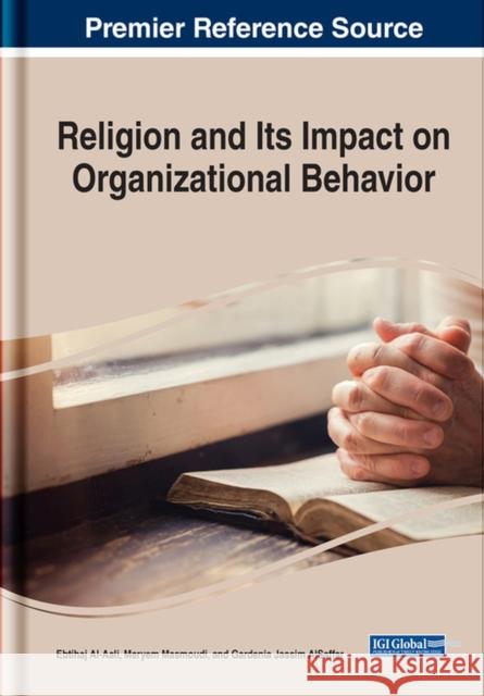 Religion and Its Impact on Organizational Behavior Al-Aali, Ebtihaj 9781799893196 EUROSPAN - książka