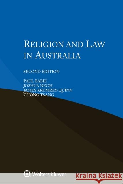 Religion and Law in Australia Paul Babie Joshua Neoh James Krumrey-Quinn 9789403508214 Kluwer Law International - książka