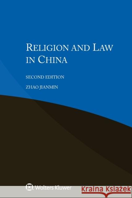 Religion and Law in China Zhao Jianmin 9789403508245 Kluwer Law International - książka