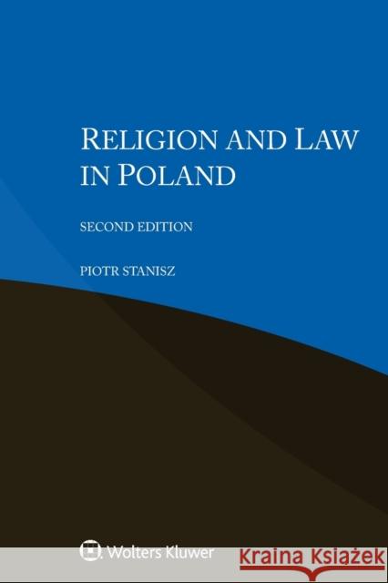 Religion and Law in Poland Piotr Stanisz 9789403530048 Kluwer Law International - książka