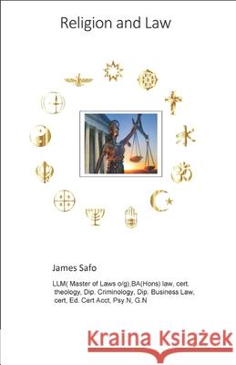 Religion and Law: Religion influence on creation of national and international Laws James Safo 9781913188559 Faith Unity Books - książka