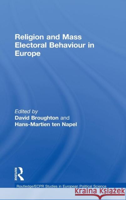 Religion and Mass Electoral Behaviour in Europe H. -M T. D. Ten Napel David Broughton 9780415201292 Routledge - książka