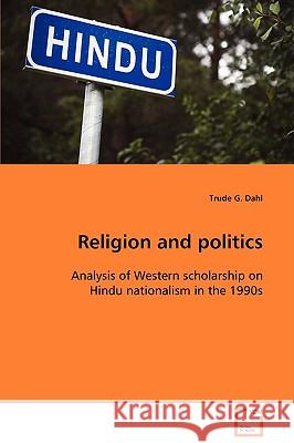 Religion and politics Dahl, Trude G. 9783639073911 VDM Verlag - książka