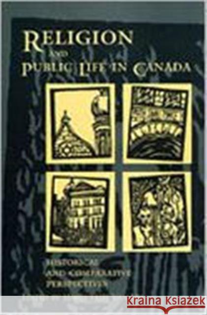 Religion and Public Life in Canada: Historical and Comparative Perspectives Van Die, Marguerite 9780802044617 University of Toronto Press - książka