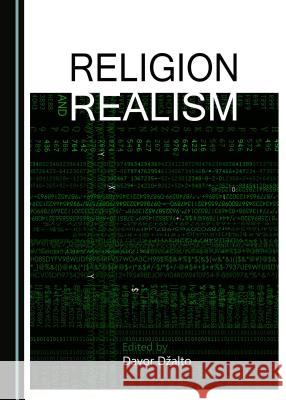 Religion and Realism Davor Džalto 9781443890212 Cambridge Scholars Publishing (RJ) - książka