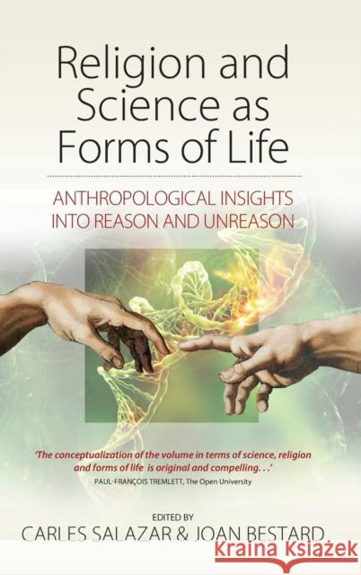 Religion and Science as Forms of Life: Anthropological Insights into Reason and Unreason Carles Salazar, Joan Bestard 9781782384885 Berghahn Books - książka