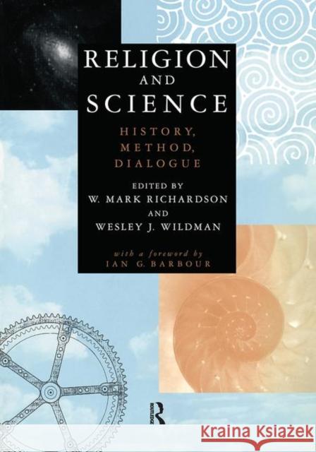 Religion and Science: History, Method, Dialogue Richardson, W. Mark 9780415916677 Routledge - książka