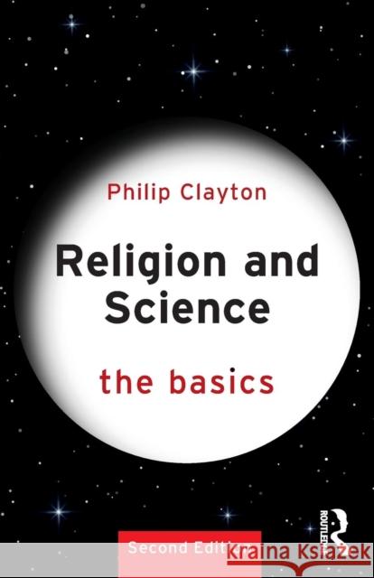 Religion and Science: The Basics Philip Clayton 9781138562769 Routledge - książka