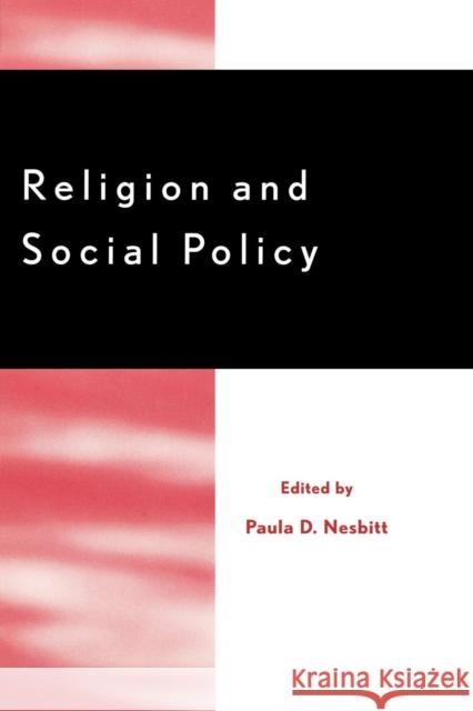 Religion and Social Policy Paula D. Nesbitt 9780759100893 Altamira Press - książka