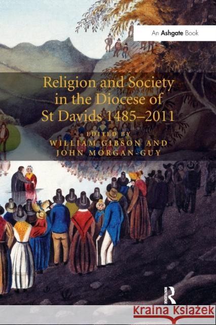 Religion and Society in the Diocese of St Davids 1485-2011 John Morgan-Guy William Gibson  9781138379800 Routledge - książka