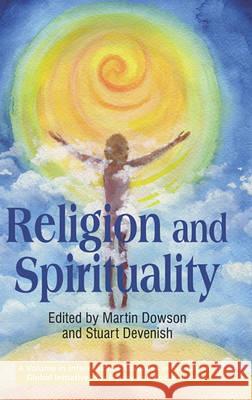 Religion and Spirituality (Hc) Dowson, Martin 9781607524496 Information Age Publishing - książka