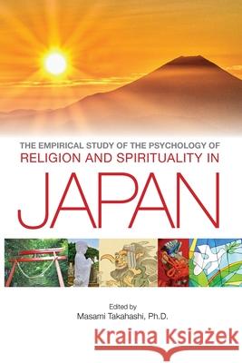 Religion and Spirituality in Japan Masami Takahashi Ralph W. Hood 9781943492800 ELM Grove Publishing - książka