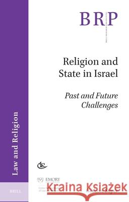 Religion and State in Israel: Past and Future Challenges Gideon Sapir 9789004758872 Brill Nijhoff - książka