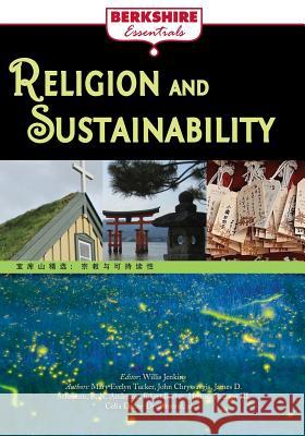 Religion and Sustainability Willis Jenkins 9781614729563 Berkshire Publishing Group - książka