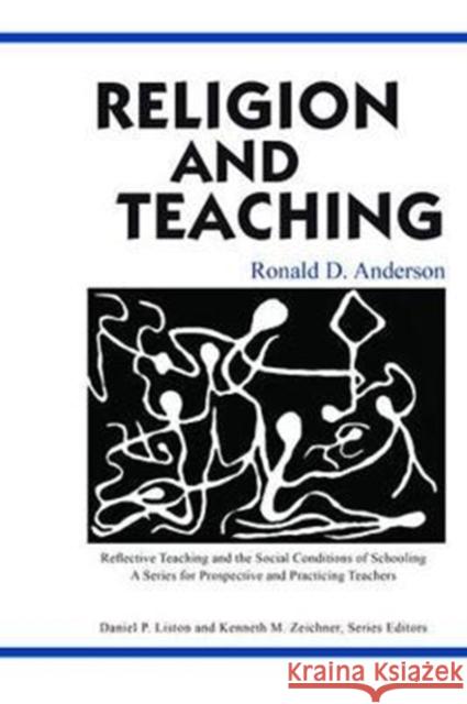 Religion and Teaching Ronald D. Anderson 9781138465237 Routledge - książka