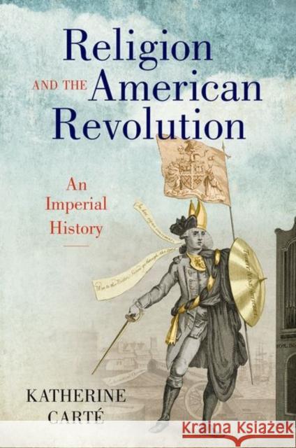 Religion and the American Revolution: An Imperial History Cart 9781469662640 University of North Carolina Press - książka