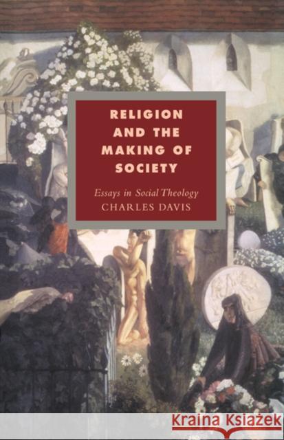 Religion and the Making of Society Davis, Charles 9780521443104 Cambridge University Press - książka